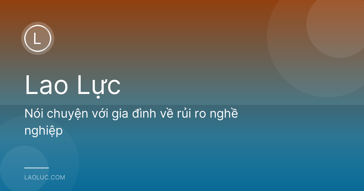 Nói chuyện với gia đình về rủi ro nghề nghiệp