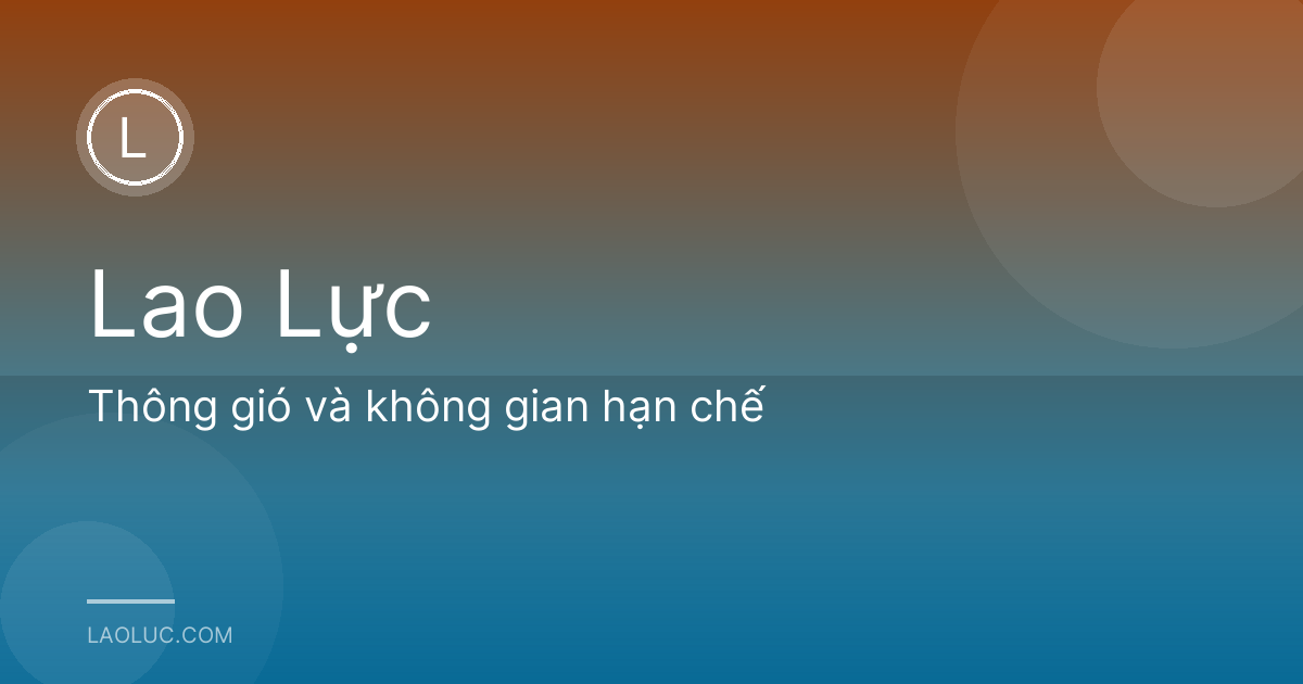 Thông gió và không gian hạn chế
